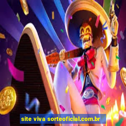 site viva sorteoficial.com.br